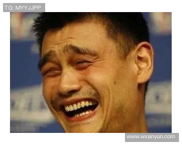 姚明笑梗引发热议网友纷纷模仿其搞笑表情展现幽默风采